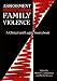 Assessment of Family Violence: A Clinical and Legal Sourcebook (Wiley Series on Personality Processes)