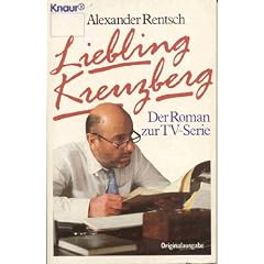 Liebling Kreuzberg (Bd. 1). Der Roman zur TV- Serie.