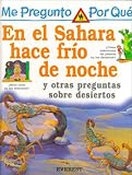 Por Que En El Sahara Hace Frio De Noche? / I Wonder Why The Sahara is Cold At Night (Mi Primera Enciclopedia / My First Encyclopedia)