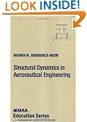 Structural Dynamics in Aeronautical Engineering (Aiaa Education Series)