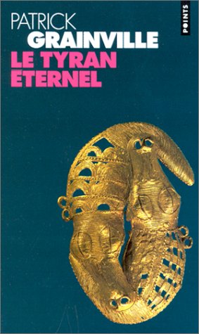 Tyran eternel (le)