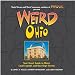 Weird Ohio: Your Travel Guide to Ohio's Local Legends and Best Kept Secrets [Hardcover]