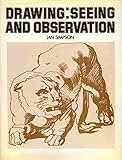 Drawing : seeing and observation