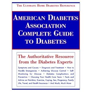 American Diabetes Association Complete Guide to Diabetes: The Ultimate Home Diabetes Reference