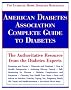 American Diabetes Association Complete Guide to Diabetes: The Ultimate Home Diabetes Reference