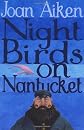 NIGHT BIRDS ON NANTUCKET