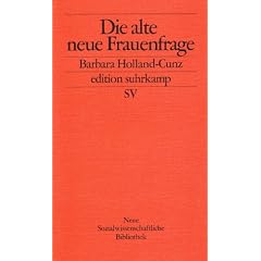 Die alte neue Frauenfrage (edition suhrkamp)
