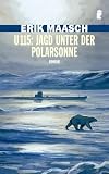 U 115: Jagd unter der Polarsonne - Erik Maasch