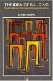 Review Taylor & Francis  / The Idea of Building: Thought and Action in the Design and Production of Buildings