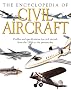 The Encyclopedia of Civil Aircraft The Encyclopedia of Civil Aircraft