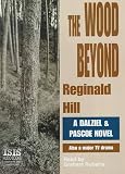The Wood Beyond (Dalziel and Pascoe Mysteries)