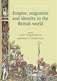 Empire, migration and identity in the British world