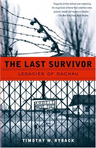 The Last Survivor: Legacies of Dachau