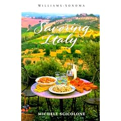 Savoring Italy: Recipes and Reflections on Italian Cooking (The Savoring Series)