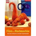 Filzen in der Waschmaschine: Die neue einfache & schnelle Creativtechnik