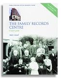 The Family Records Centre: A User`s Guide (Public Record Office Readers Guide)