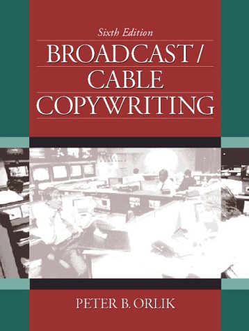 Broadcast Cable Copywriting (6th Edition)