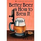 Click here to buy Better Beer and How to Brew It by  M. R. Reese.