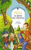 L Ecole d Agathe, Tome 31 : Félix, le génie des cabanes