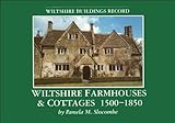 Wiltshire farmhouses & cottages 1500-1850