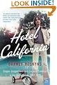 Hotel California: Singer-songwriters and Cocaine Cowboys in the L.A. Canyons 1967-1976