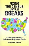 Fixing the Census Until It Breaks