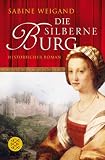 Die silberne Burg - Sabine Weigand