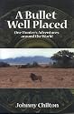 A Bullet Well Placed: One Hunter's Adventures Around the World