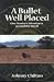 Book A Bullet Well Placed: One Hunter's Adventures Around the World
