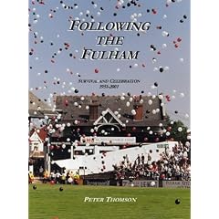 Following the Fulham: Survival and Celebration 1951-2001