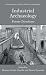 Industrial Archaeology