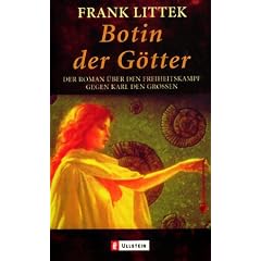 Botin der G�tter: Die Sachsen-Saga: Die Sachsen-Saga. Der Roman �ber den Freiheitskampf gegen Karl den Gro�en