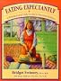 Eating Expectantly: A Practical and Tasty Guide to Prenatal Nutrition