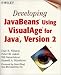 Developing JavaBeans Using VisualAge for Java, Version 2