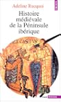 Histoire m�di�vale de la p�ninsule ib...