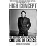 High Concept: Don Simpson and the Hollywood Culture of Excess