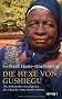 Die Hexe von Gushiegu: Wie afrikanischer Geisterglaube das Leben der Asara Azindu zerst�rte