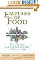 Empires of Food: Feast, Famine, and the Rise and Fall of Civilizations