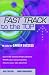 Fast Track To The Top