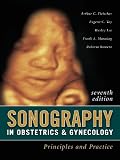 Sonography in Obstetrics & Gynecology: Principles and Practice, Seventh Edition