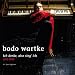 Ich denke, also sing' ich - live 2009 von Bodo Wartke - alle Infos