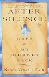 After Silence: Rape & My Journey Back
