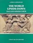 The World Upside-Down (Studies in Medieval and Early Renaissance Art History)