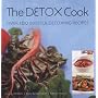 The Detox Cook: Over 100 Blissful Detoxing Recipes