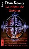 Le rideau de tenebres par Koontz Dean Le rideau de tenebres par Dean