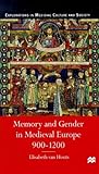 Memory and gender in medieval Europe, 900-1200