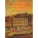 Whitehall Palace: An Architectural History of the Royal Apartments, 1240-1690 (Historic Royal Palaces)