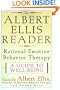The Albert Ellis Reader: A Guide to Well-Being Using Rational Emotive Behavior Therapy