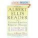 The Albert Ellis Reader: A Guide to Well-Being Using Rational Emotive Behavior Therapy