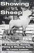 Showing Sheep: Selecting, Raising, Fitting, & Showing Guide